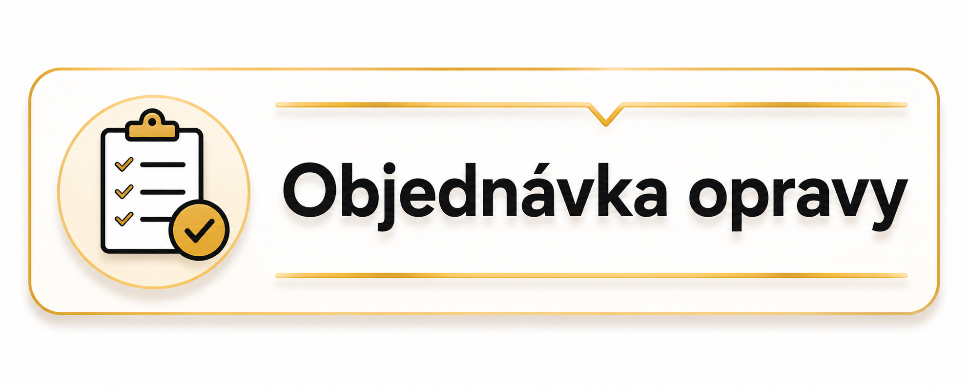 OBJEDNÁVKA OPRAVY ŠIROKÉ - NADPIS